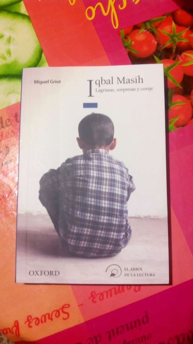 Iqbal Masih - Lágrimas, sorpresas y coraje libro .