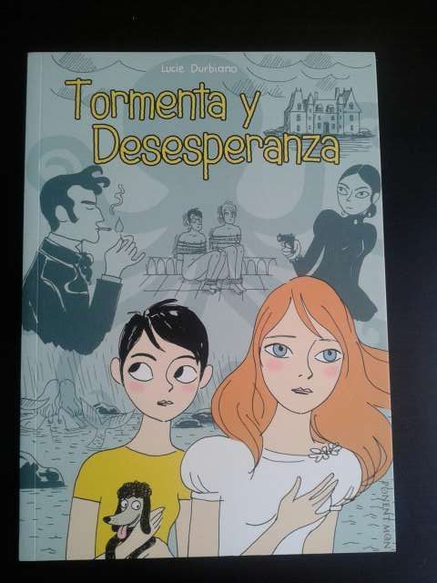 TORMENTA Y DESESPERANZA - LUCIE DURBIANO - COMIC