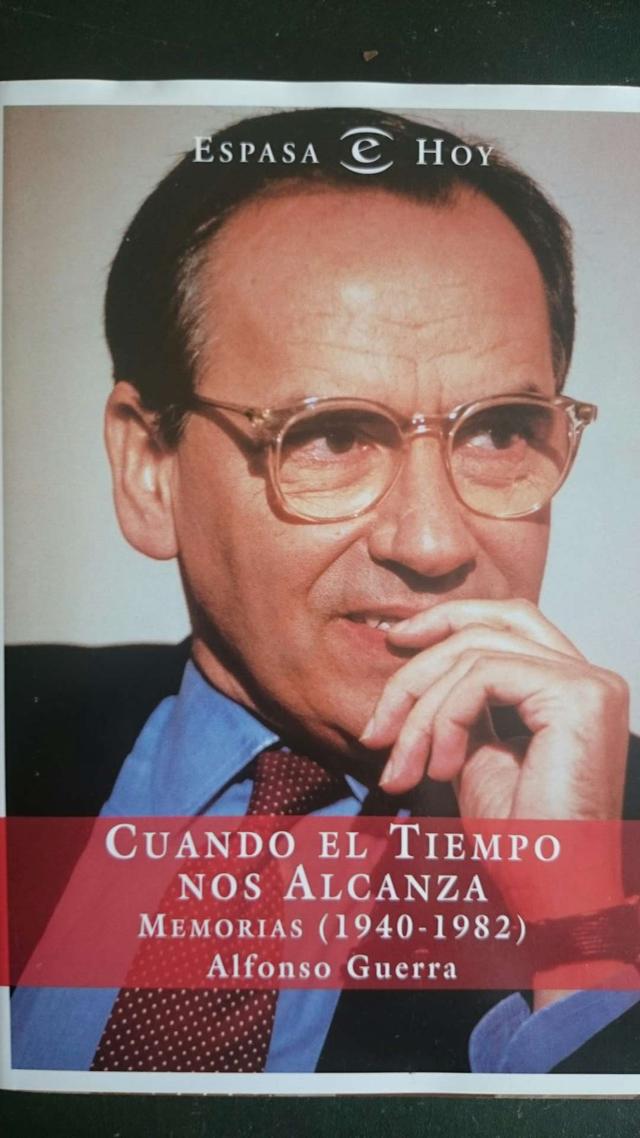 Cuando el tiempo nos alcanza. Alfonso Guerra