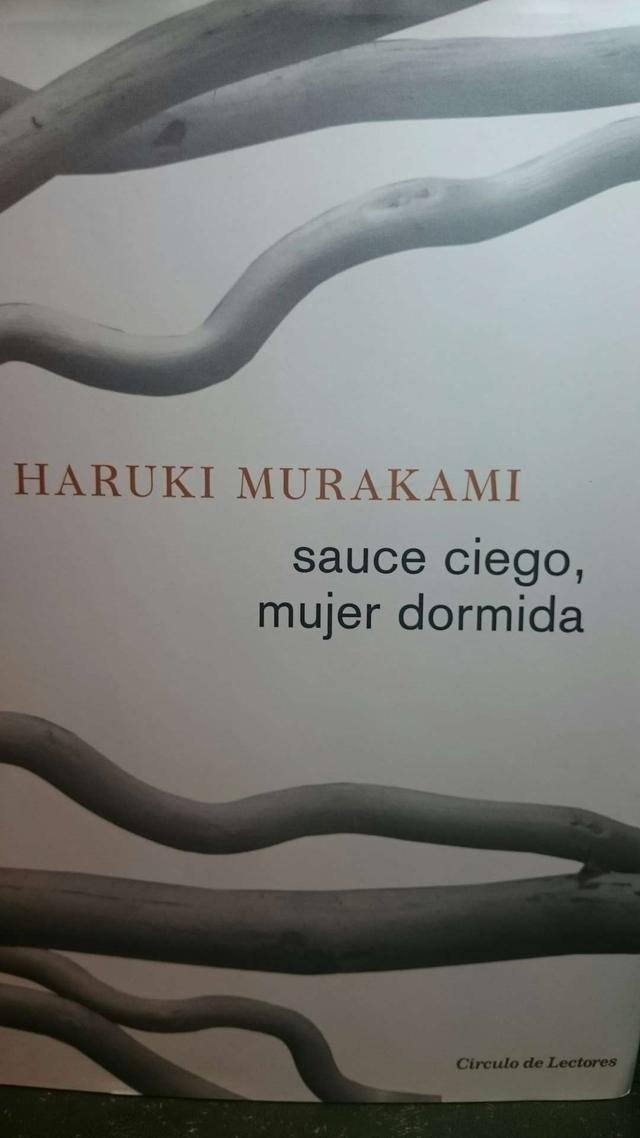 Sauce ciego, mujer dormida. Haruki Murakami