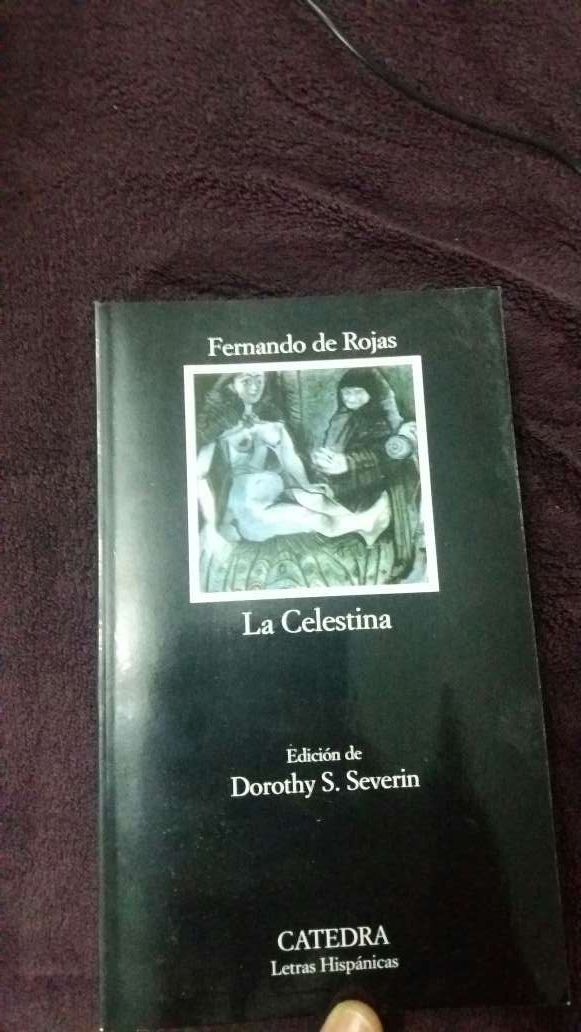 La celestina, Fernando de Rojas , editorial CATEDRA