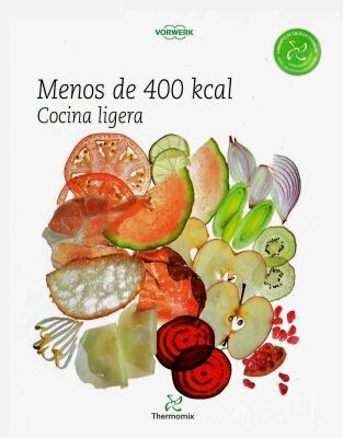 Libro menos de 400 kcal cocina ligera thermomix