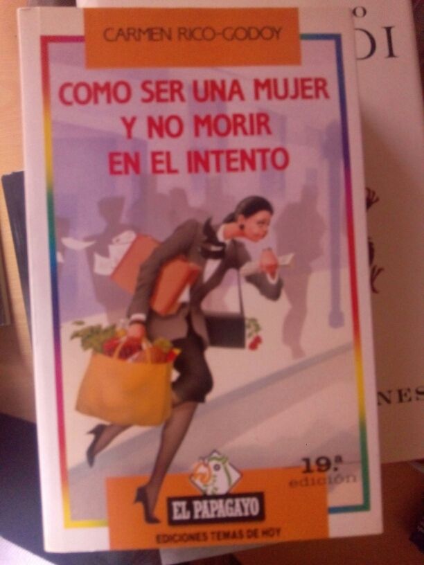 Cómo ser una mujer y no morir en el intento