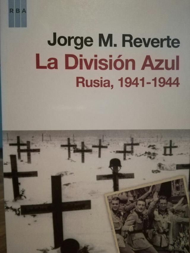 NUEVO. La División Azul. Rusia 41-44. Reverte