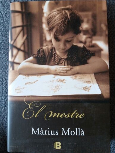 llibre / libro: EL MESTRE de Màrius Mollà