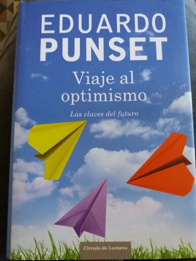 Llibre / libro: Viaje al optimismo. Eduardo Punset