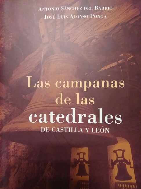 Las campanas de las catedrales de C y L
