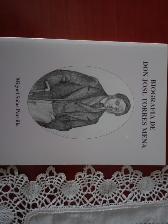 Biografía de don José Torres Mena Miguel Salas