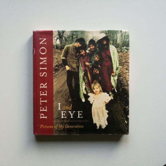 Peter Simon - I and Eye: Pictures of My Generation