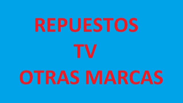 REPUESTOS TV OTRAS MARCAS 2/12