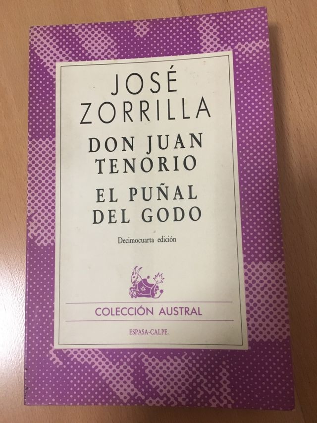 Don Juan Tenorio. El puñal del godo. Zorrilla