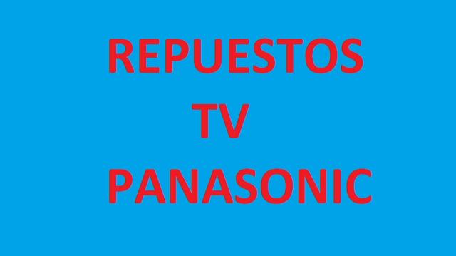 REPUESTOS TV PANASONIC