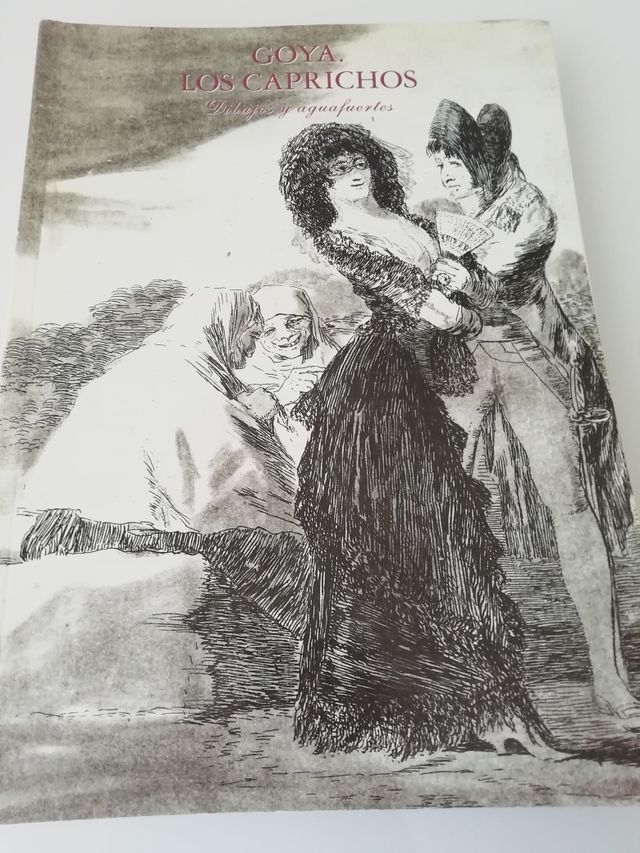 Dibujos y aguafuertes de Goya Los caprichos