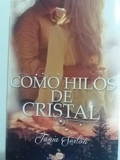 libro COMO HILOS DE CRISTAL- Tania Sexton