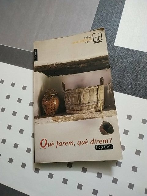 que faren, que direm?