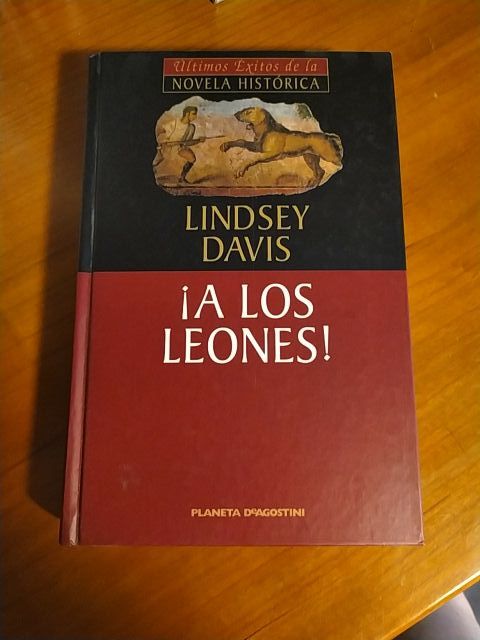 A los leones. Lindsey Davis. Novela histórica