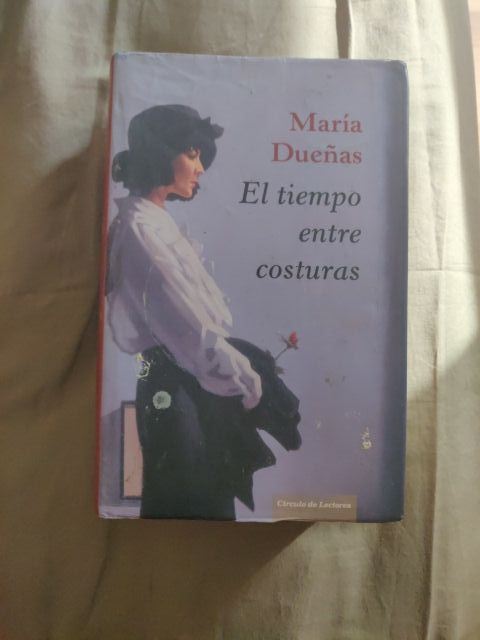 María Dueñas EL TIEMPO ENTRE COSTURAS