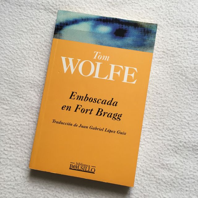 Emboscada en Fort Bragg - Tom Wolfe