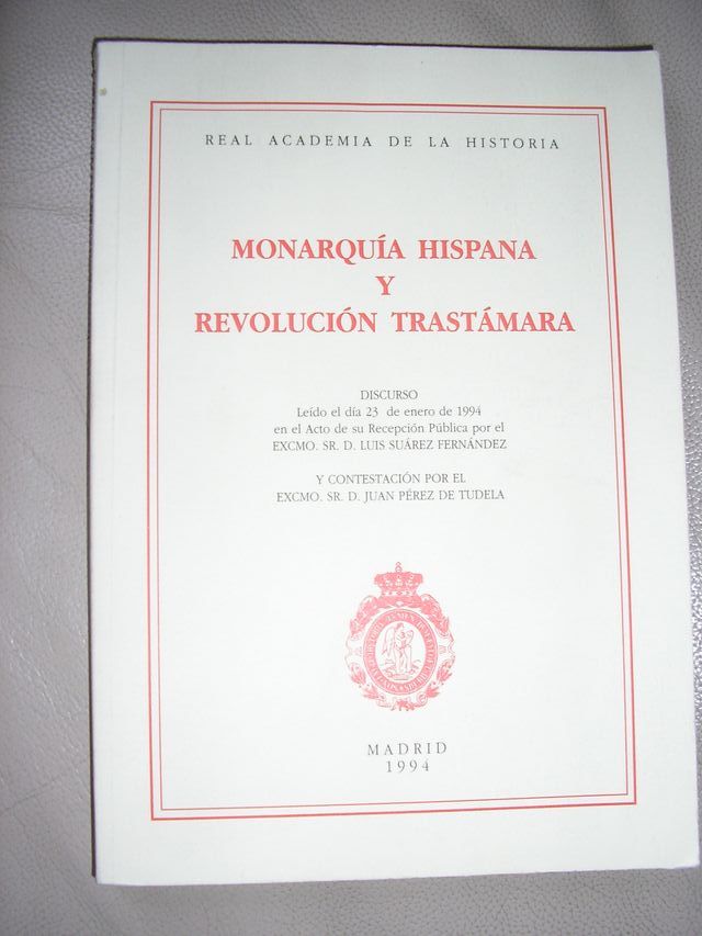 LIBRO MONARQUIA HISPANA Y REVOLUCION TRASTAMAR Mad