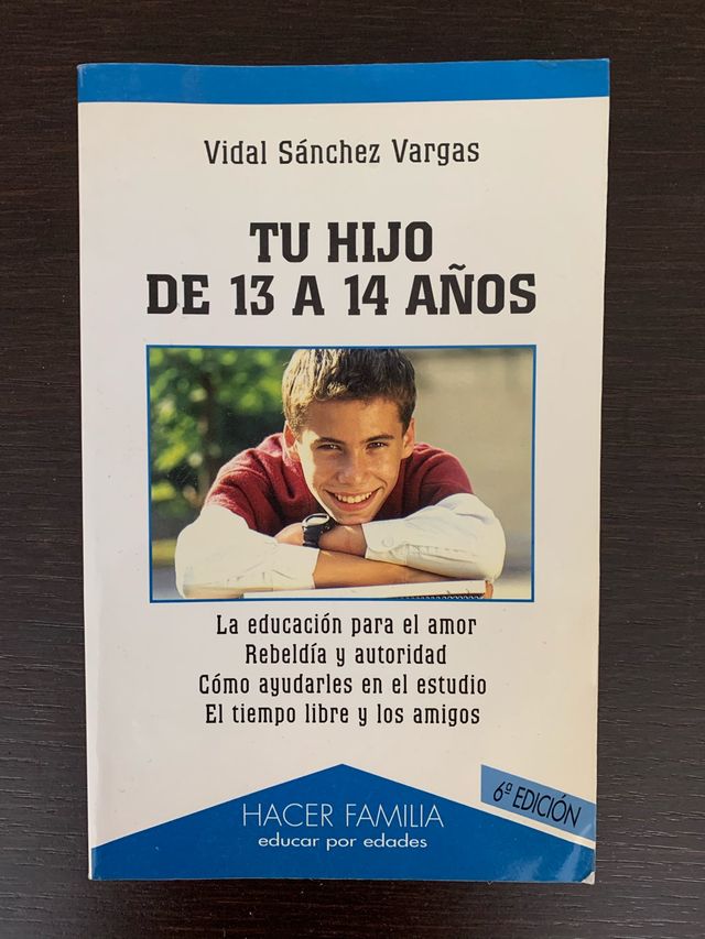 Tu hijo de 13 a 14 años. Vidal Sanchez Vargas