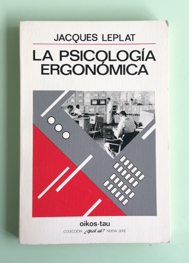 82. La psicología ergonómica Libro de Jacques Lepl