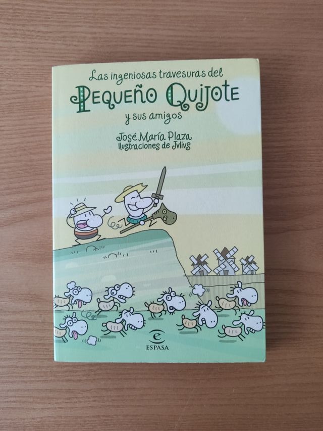 Las ingeniosas travesuras del Pequeño Quijote