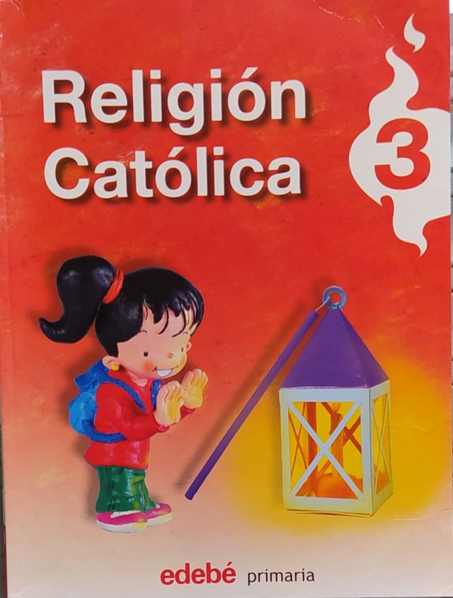 RELIGIÓN CATÓLICA 3°, 4° o 5° primaria EDEBÉ