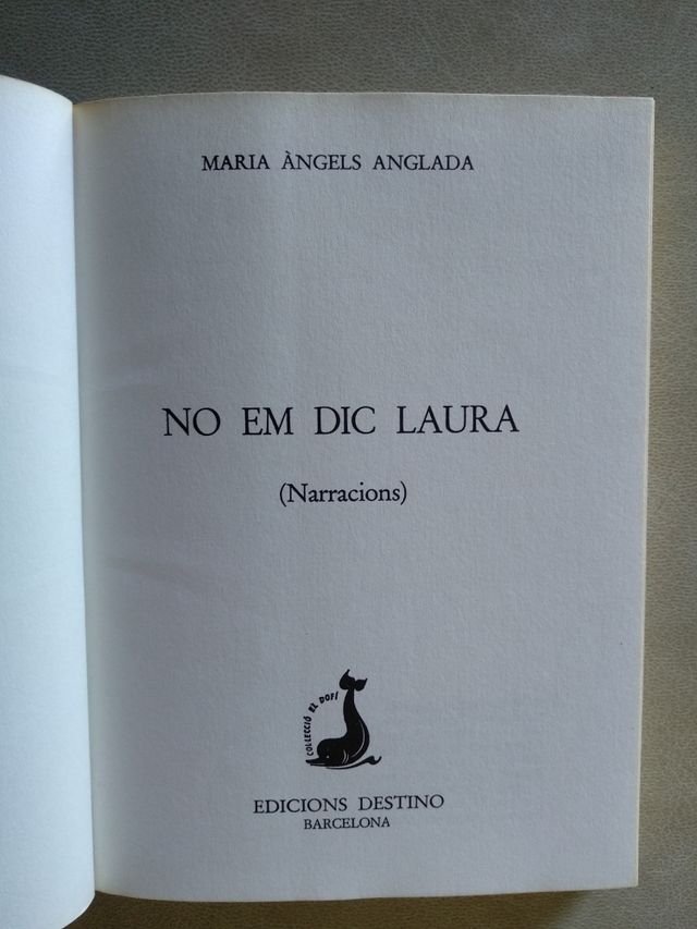 NO EM DIC LAURA (Maria Àngels Anglada)