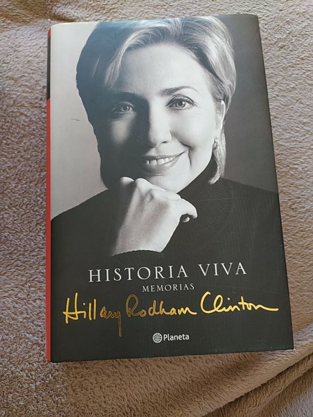 HISTORIA VIVA. MEMORIAS DE HILLARY RODHAM CLINTON