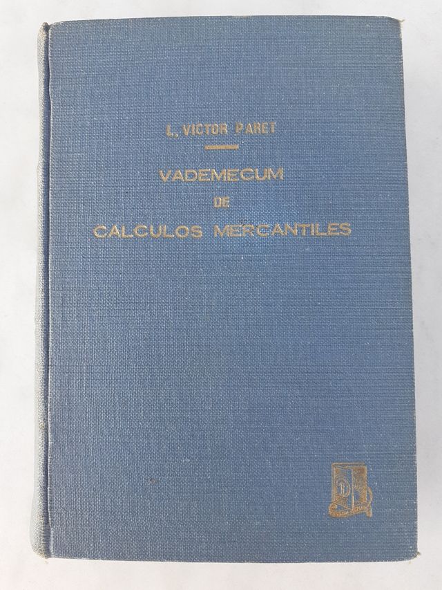 vademécum de cálculos mercantiles (L.Victor Paret)