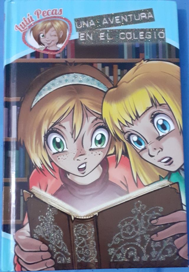 Lulú Pecas. Una Aventura en el Colegio