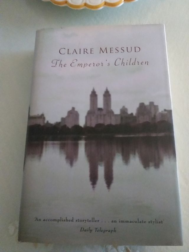 THE EMPEROR'S CHILDREN.Claire Mussed