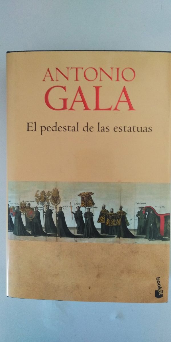El pedestal de las estatuas, Antonio Gala