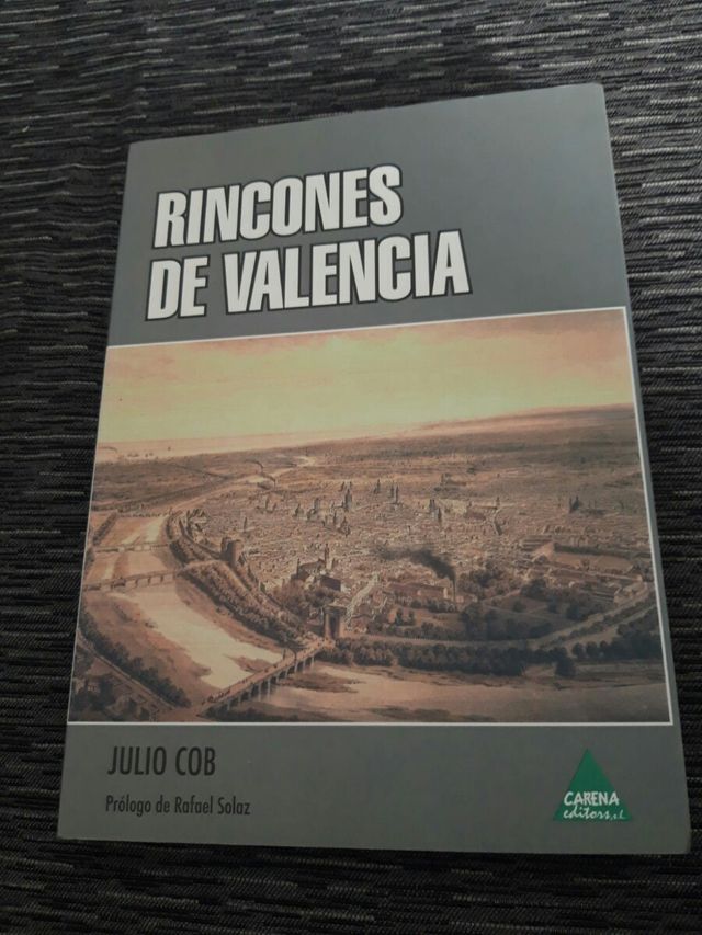 Rincones de Valencia. Julio Cob Tortajada