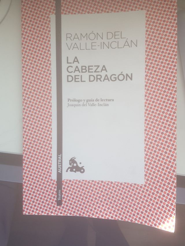 La cabeza del dragón (Ramón Del Valle-Inclán)
