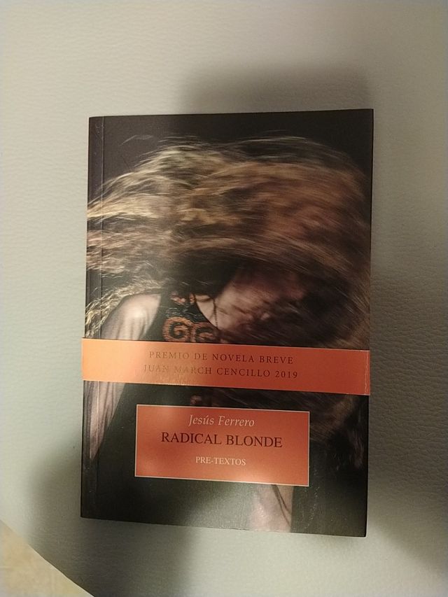 Radical Blonde - Jesús Ferrero