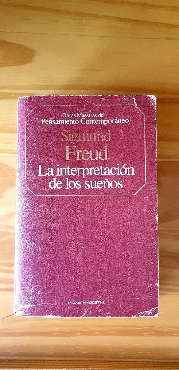La interpretacion de los sueños de Sigmund Freud
