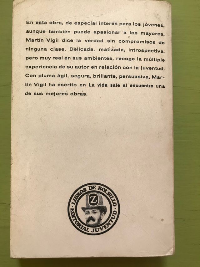 la vida sale al encuentro. Martín Vigil