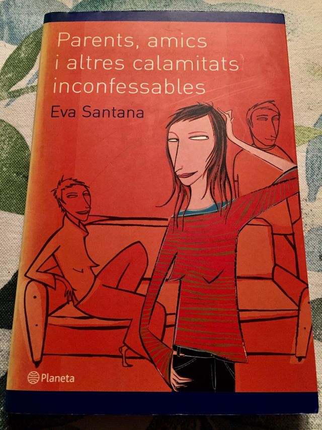 Parents, amics i altres calamitats inconfesables.