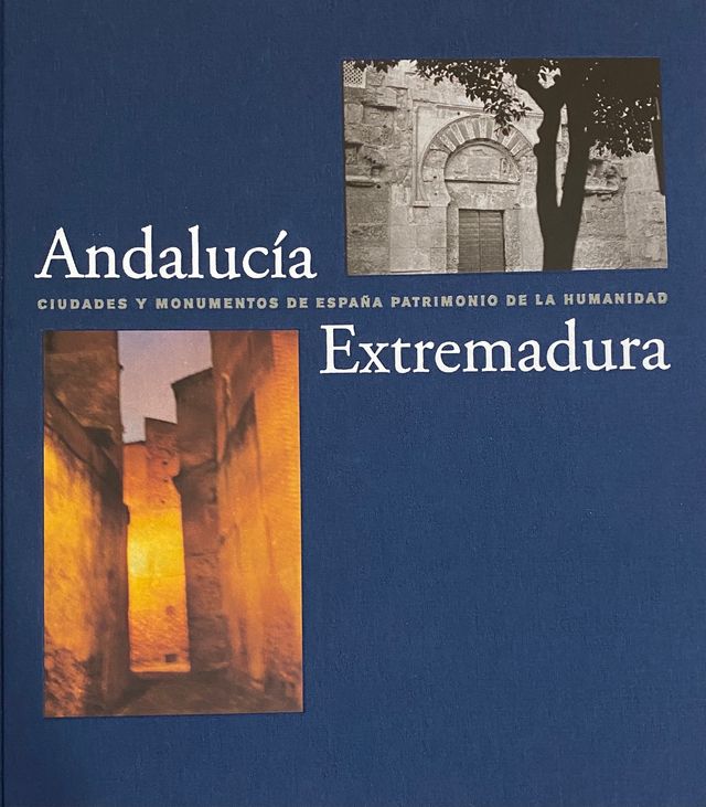 LIBRO ANDALUCIA EXTREMADURA. CIUDADES Y MONUMENTOS