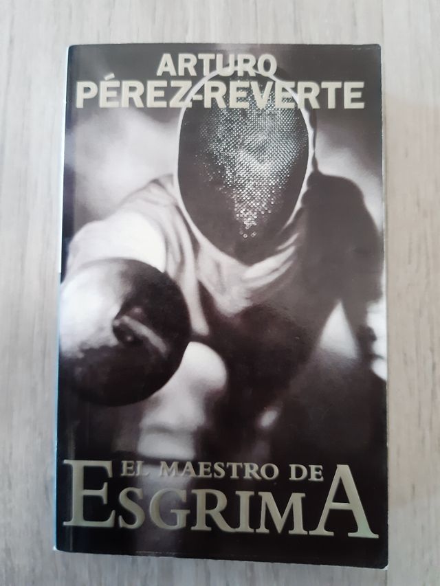El maestro de esgrima. Arturo Pére Reverte