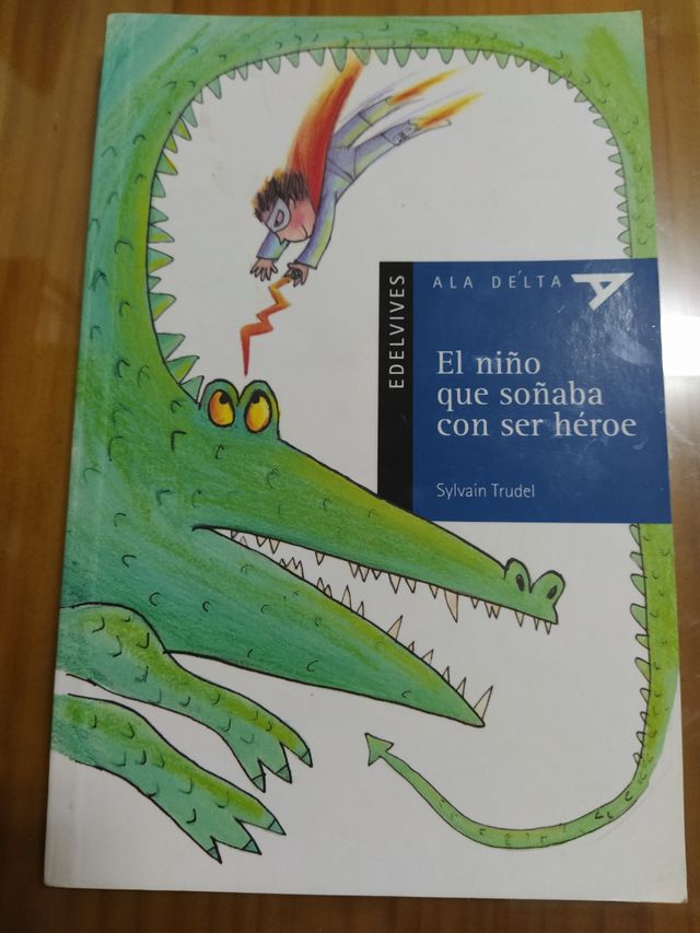 EL NIÑO QUE SOÑABA CON SER HÉROE