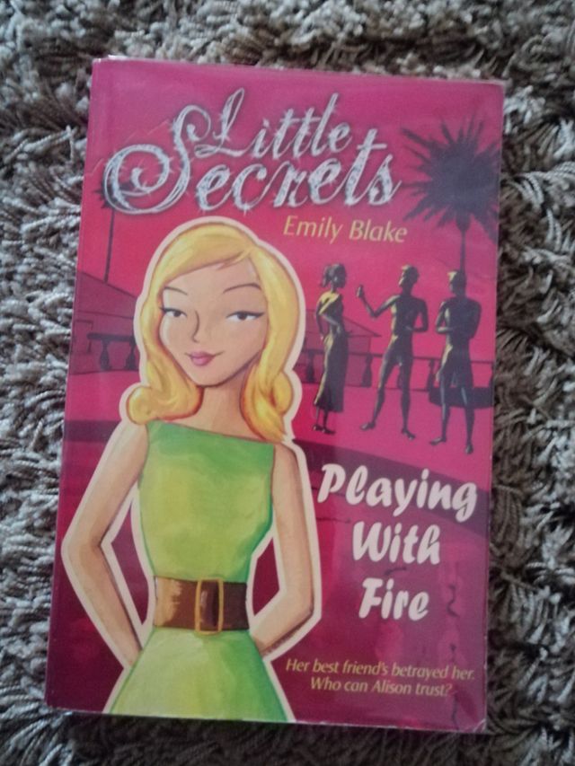 Little secrets. Playing with fire