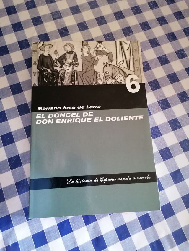 El Doncel Don Enrique el doliente.M.J.Larra.