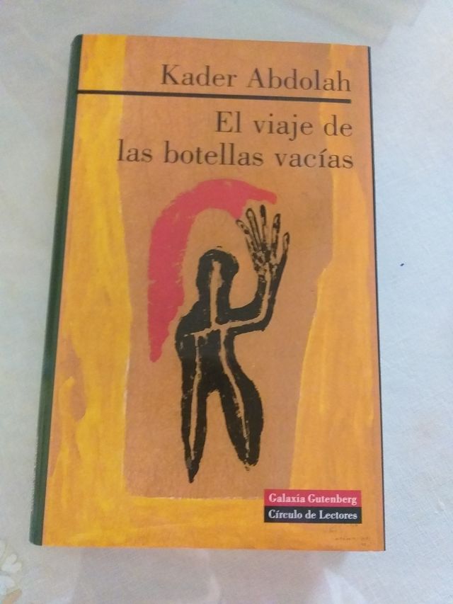 EL VIAJE DE LAS BOTELLAS VACIAS.Kader Abdolah