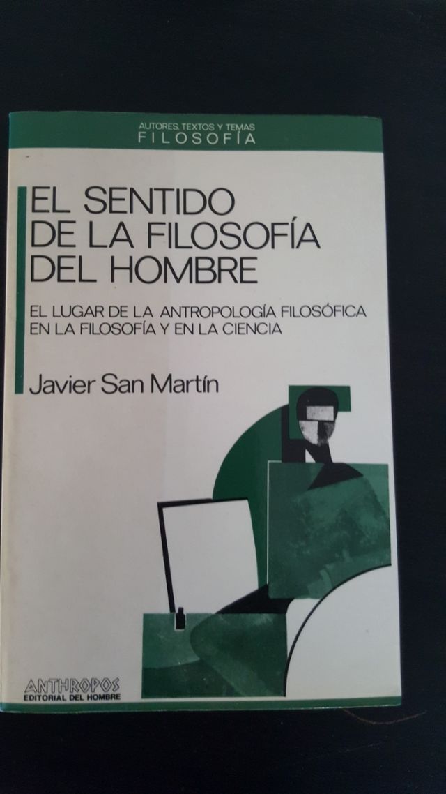 El sentido de la filosofía del hombre.Javier Sanma