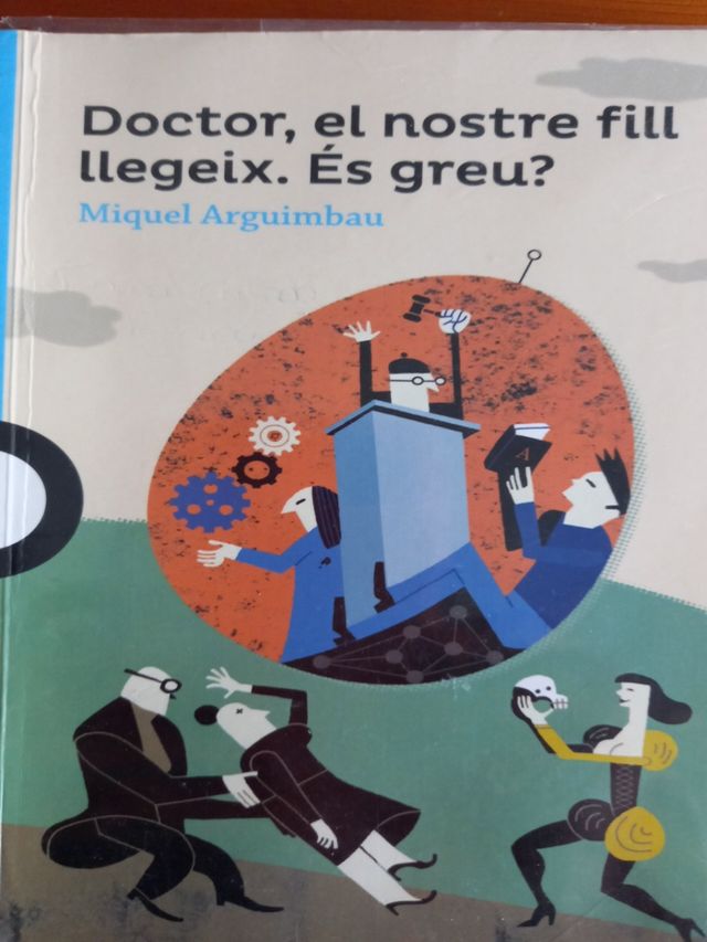Libro "Doctor, el nostre fill llegeix. És greu?"