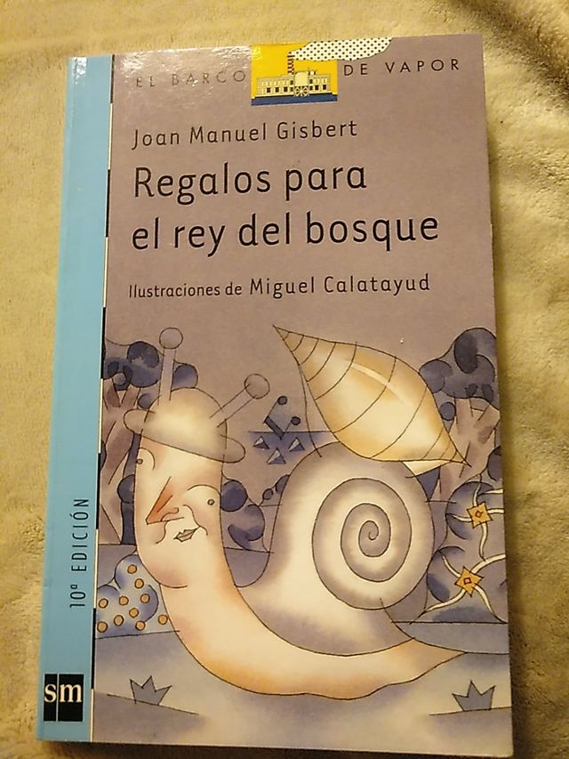 Regalos para el rey del bosque (Miguel Calatayud)