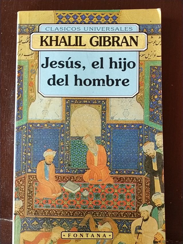 Jesús, el hijo del Hombre. Khalil Gibrán