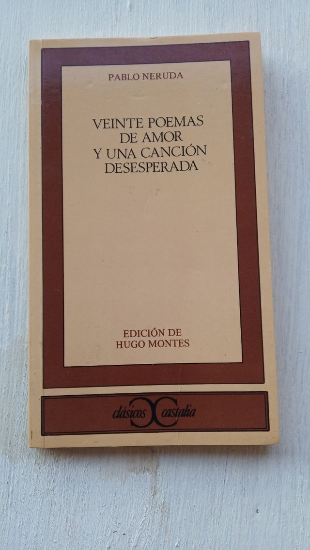Veinte poemas de amor y una canción desesperada.